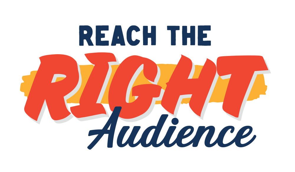 Reach the Right Audience