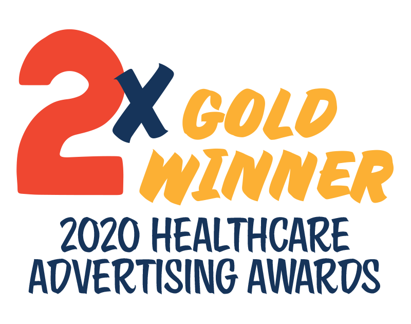 2x Gold Winner 2020 Healthcare Advertising Awards